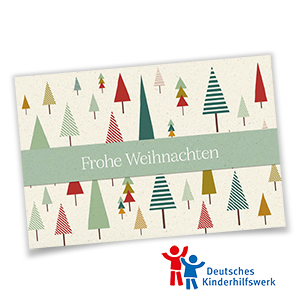 Charity-Weihnachtskarten aus Aquarellkarton mit hellgrünem Balken Frohe Weihnachten und bunten Tannenbäumen zugunsten Deutsches Kinderhilfswerk e.V.